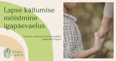 Lapse käitumise mõistmine igapäevaelus