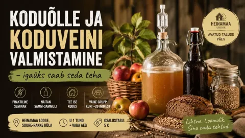 Avatud talude päev: Koduõlle ja koduveini valmistamine – samm-sammult igaühele