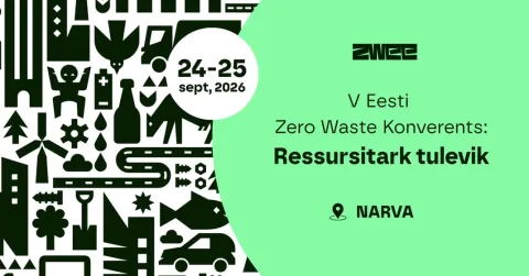 V Eesti Zero Waste konverents: Ressursitark tulevik