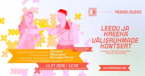 VÄLISRÜHMADE KONTSERT - LEEDU & KREEKA
