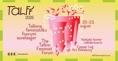 TALFF. Tallinna feministliku foorumi suvelaager