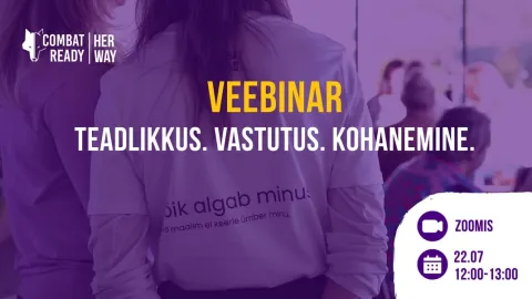 Combat Ready | Her Way : Teadlikkus. Vastutus. Kohanemine.