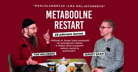Metaboolne restart ehk "Kaalulangetamine ilma näljatundeta" JUUNIKUU 28 päevane praktiline kursus Sergey Saadiga