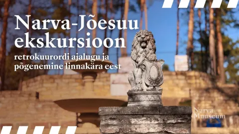 Narva-Jõesuu ekskursioon – retrokuurordi ajalugu ja põgenemine linnakära eest (ENG)