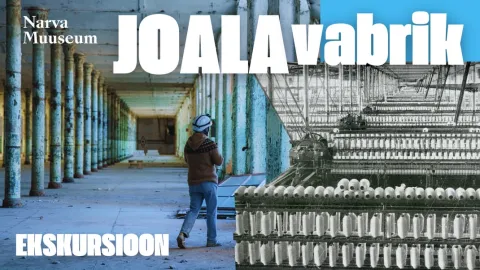 Ekstreemne ekskursioon. Joala vabrik: keldrist tornini (ENG)