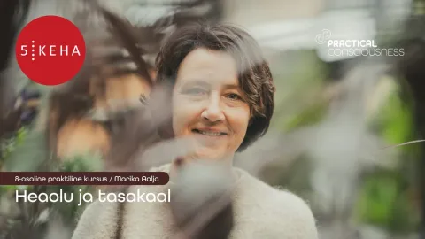 8-osaline kursus: HEAOLU JA TASAKAAL