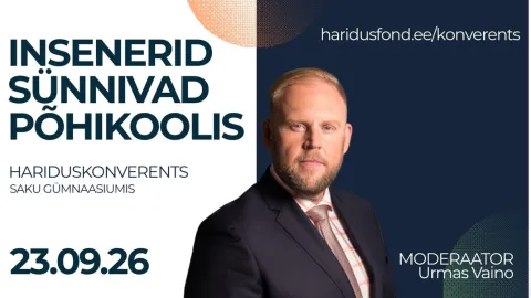 Hariduskonverents "Insenerid sünnivad põhikoolis"