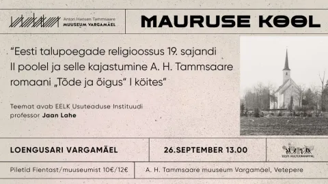 Loengusari "Mauruse kool": 19. sajandi talurahva religioossus ja Tammsaare maailm