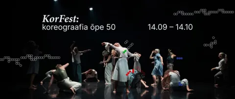 KorFest: koreograafia õpe 50 x Eveli Ojasaar