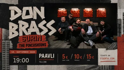 DON BRASS + SURIN + THE PINCUSHIONS @ Paavli Kultuurivabrik