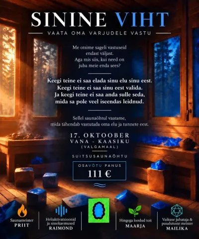 SUITSUSAUNAÕHTU - 17.OKTOOBER - VANA-KAASIKUL -SININE VIHT