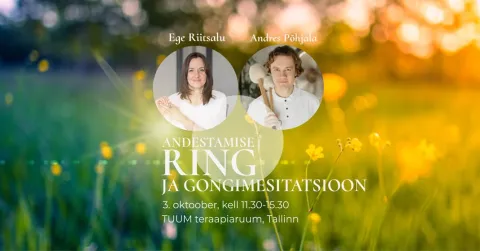 Andestamise Ring ja Gongimeditatsioon