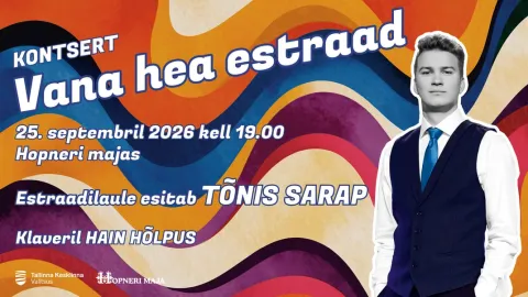 Kontsert VANA HEA ESTRAAD. Tõnis Sarap