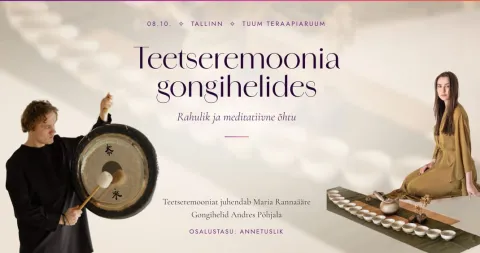 TALLINN ✨ Cha Dao teetseremoonia gongihelides