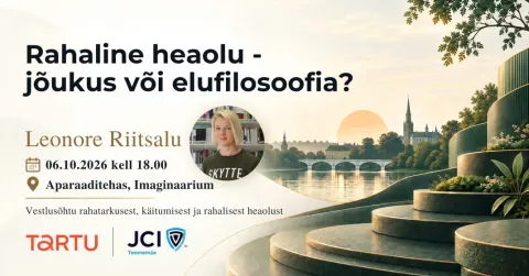 JCI Toomemäe RahaÜlikool: Rahaline heaolu - jõukus või elufilosoofia?