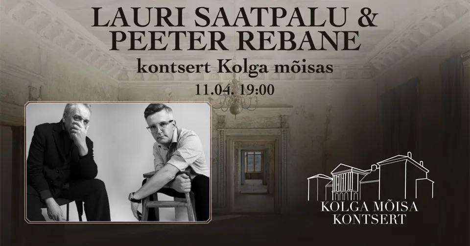Lauri Saatpalu ja Peeter Rebane ''Kevadkontsert Kolga Mõisas''
