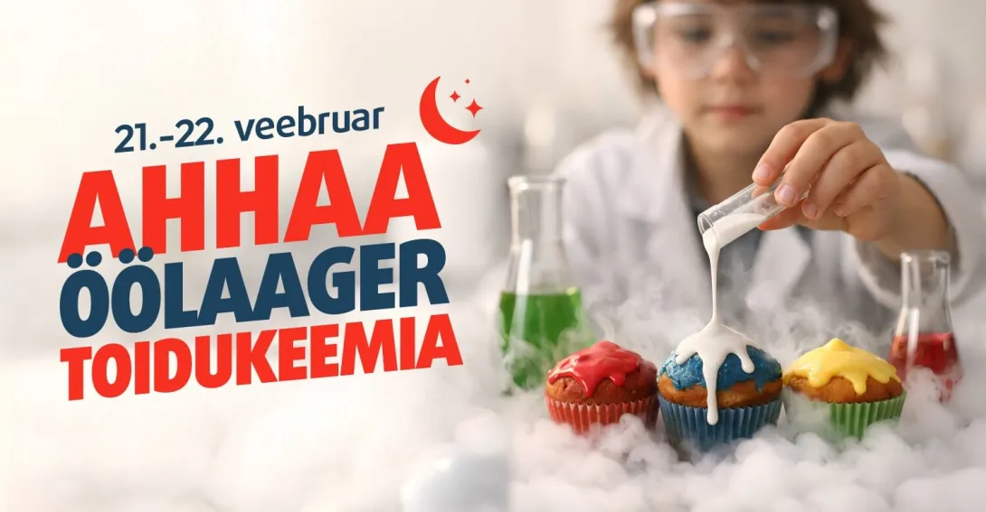 AHHAA Öölaager "Ahhaa, toidukeemia!"