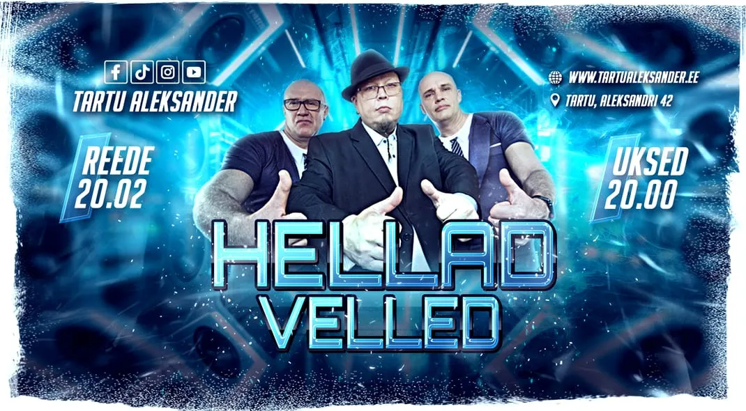 ★ HELLAD VELLED ★ Live! ♫ | Tartu Aleksander | 20.02.2026