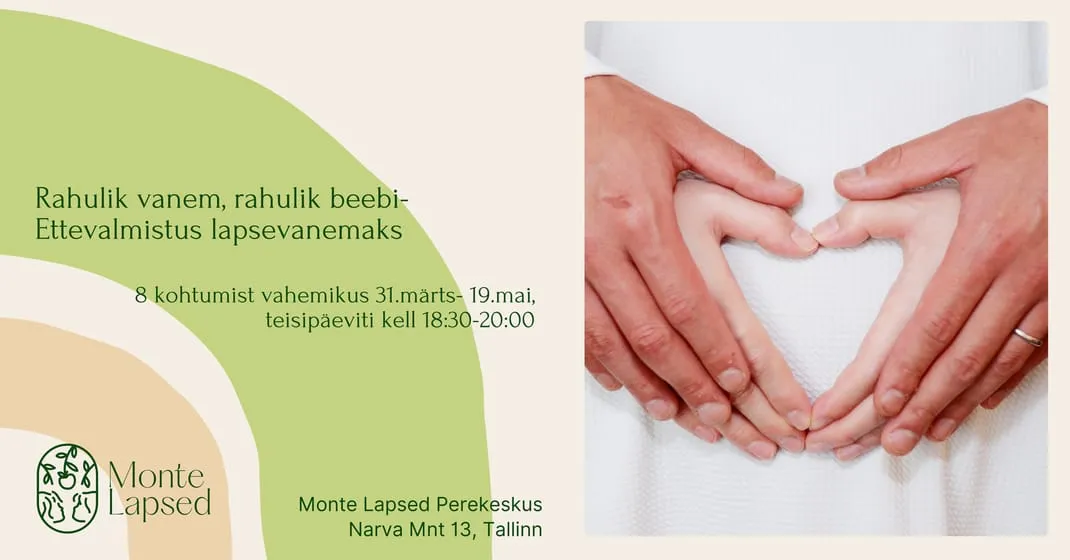 Rahulik vanem, rahulik beebi- Ettevalmistus lapsevanemaks