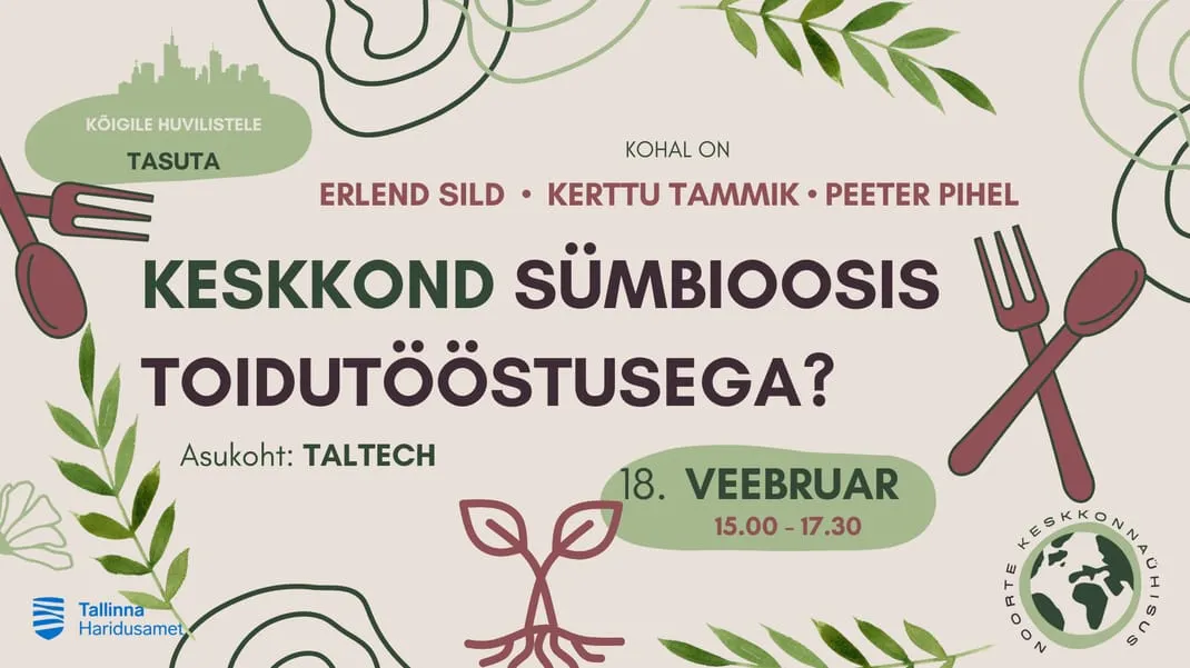 Keskkond sümbioosis toidutööstusega?