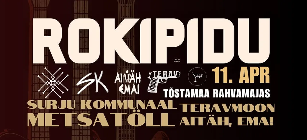 Tõstamaa ROKIPIDU | L, 11.04.2026 | Metsatöll - Teravmoon - Surju Kommunaal - Aitäh, ema!