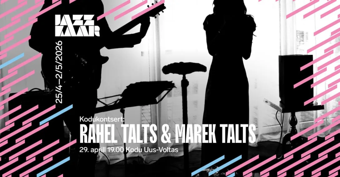 Jazzkaar 2026 kodukontsert: Rahel Talts & Marek Talts