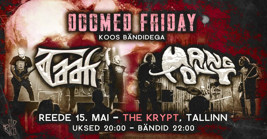15.05 • 𝑫𝒐𝒐𝒎𝒆𝒅 𝑭𝒓𝒊𝒅𝒂𝒚: TAAK + MANG ONT @ The Krypt, Tallinn 🦇