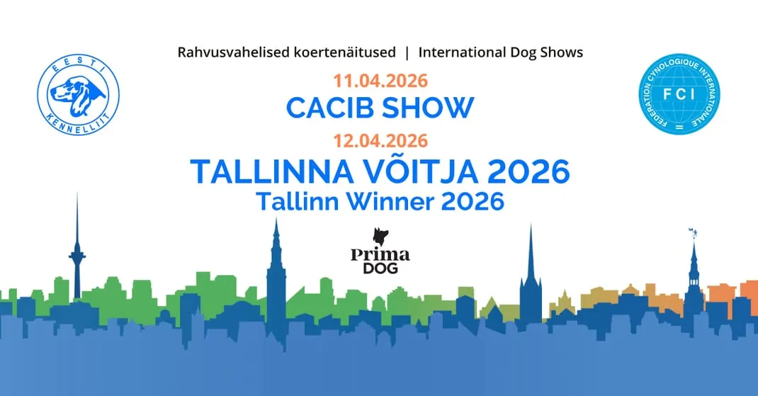 Rahvusvahelised koertenäitused "Tallinna Võitja 2026" ja CACIB Show 11.-12.04.2026