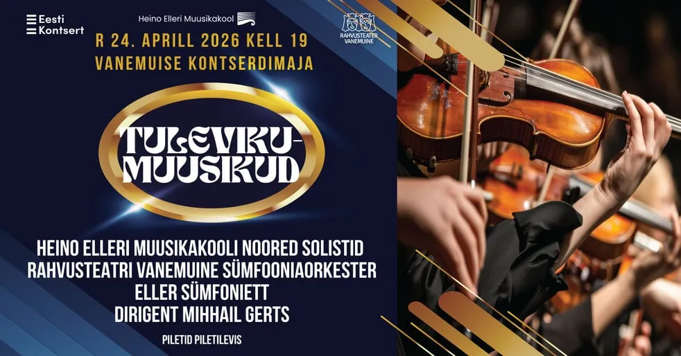 Tulevikumuusikud. Heino Elleri Muusikakooli noored solistid