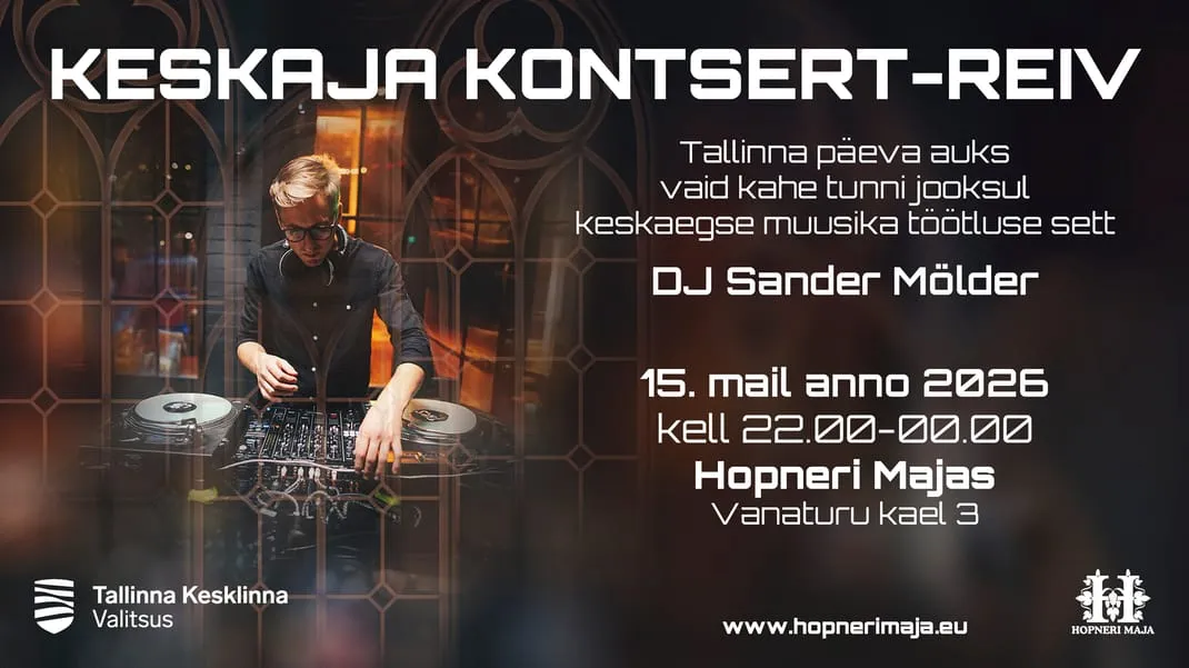 KESKAJA KONTSERT-REIV  DJ Sander Mölder
