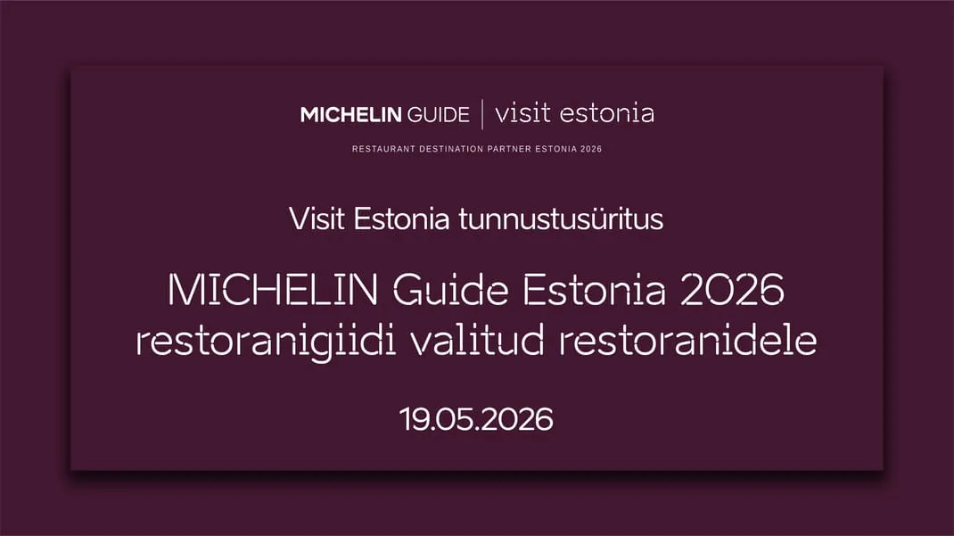 Visit Estonia tunnustusüritus - MICHELIN Guide Estonia 2026