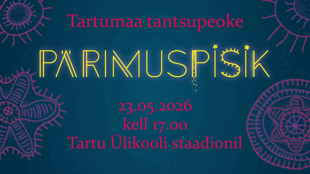 Tartumaa Tantsupeoke "Pärimuspisik"