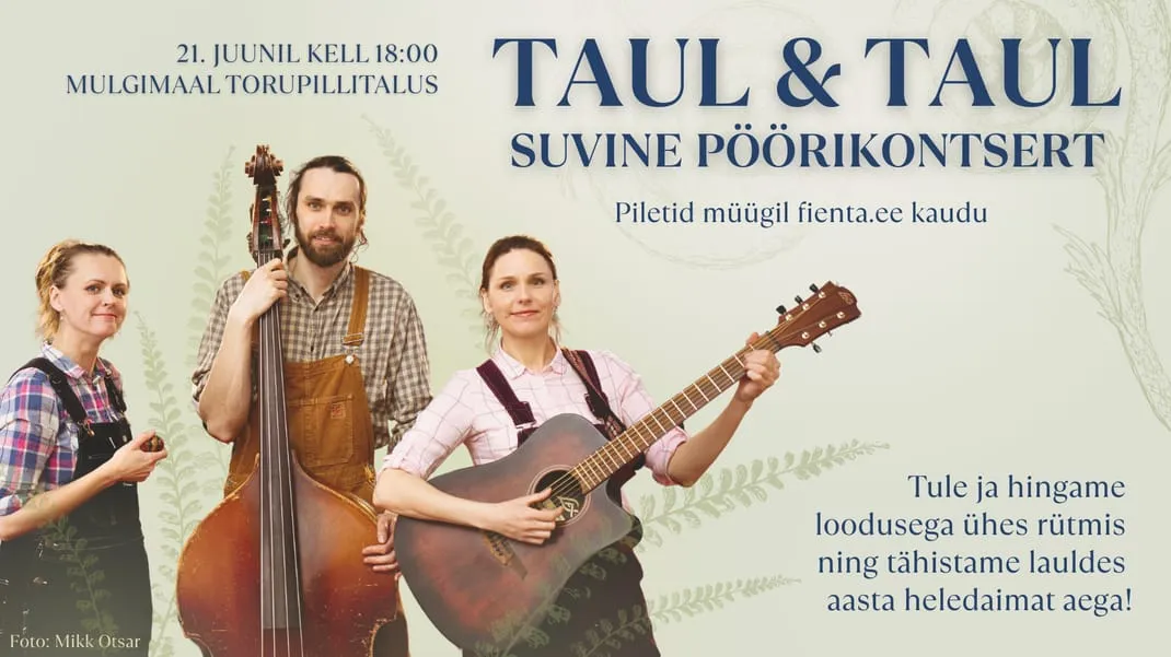Taul & Taul suvine pöörikontsert
