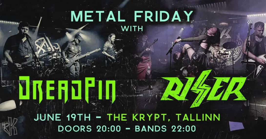 19.06 • 𝐌𝐞𝐭𝐚𝐥 𝐅𝐫𝐢𝐝𝐚𝐲: DREADPIN + RISER @ The Krypt 🦇