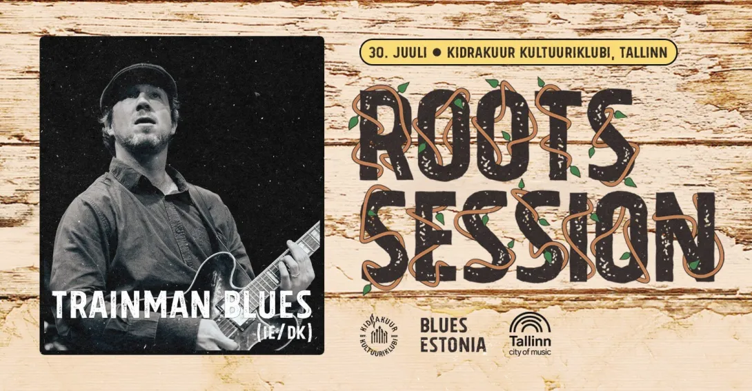 Roots Session X | Trainman Blues (IE/DK)