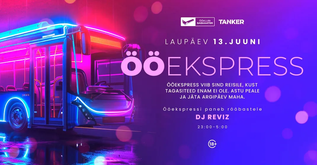 ÖÖEKSPRESS | DJ REVIZ | Ööklubi Saekaater | L 13.06 | Jõgeva