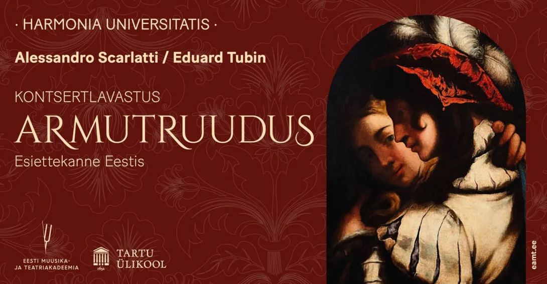 Harmonia Universitatis. Kontsertlavastus „Armutruudus”