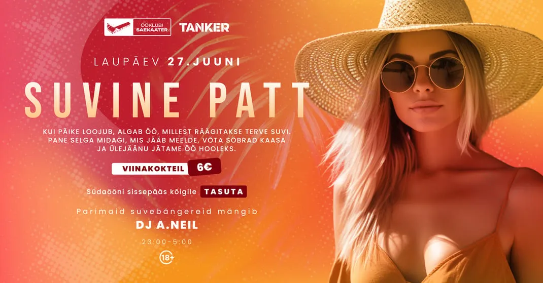 SUVINE PATT | DJ A.NEIL | Ööklubi Saekaater | L 27.06 | Jõgeva