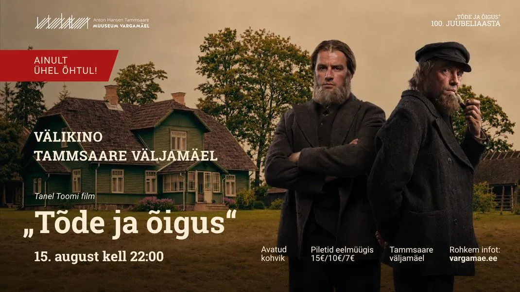 Filmi „Tõde ja õigus“ esilinastus Vargamäe väljamäel.               "Tõde ja õigus" 100. juubeliaasta eriprogramm