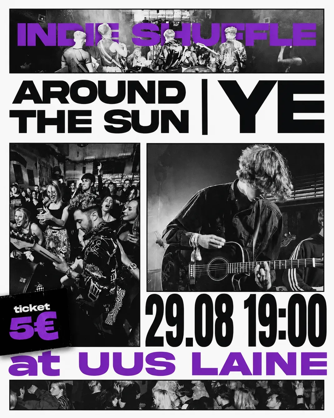 Tallinn Indie Shuffle AROUND THE SUN, YE @Uus Laine