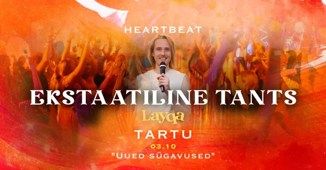 HeartBeat ekstaatiline tants I TARTU I "Uued sügavused" I 03.10 I DJ Layqa 18 - 22