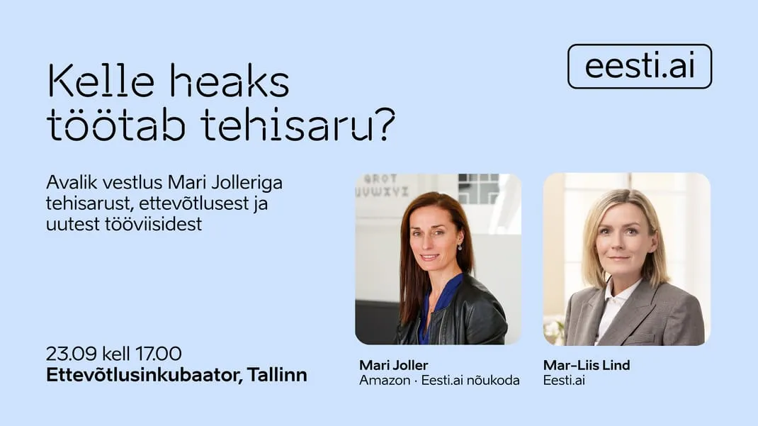 Eesti.ai avalik arutelu "Kelle heaks töötab tehisaru?"